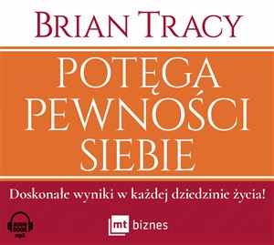 Obrazek [Audiobook] Potęga pewności siebie Doskonałe wyniki w każdej dziedzinie życia!
