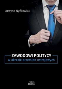 Obrazek Zawodowi politycy w okresie przemian ustrojowych