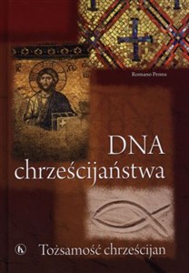 Picture of DNA chrześcijaństwa Tożsamość chrześcijan