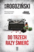 polish book : Do trzech ... - Alek Rogoziński