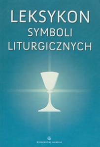 Obrazek Leksykon symboli liturgicznych Per visibila ad invisibila