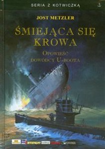 Picture of Śmiejąca się krowa Opowieść dowódcy U-boota