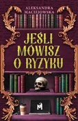 Zobacz : Jeśli mówi... - Aleksandra Maciejowska