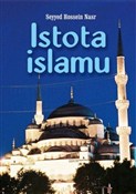 Istota isl... - Seyyed Hossein Nasr -  Polish Bookstore 