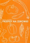 Książka : Przepisy n... - Beata Mońka