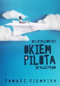 Picture of Przymrużonym okiem pilota prywatnego