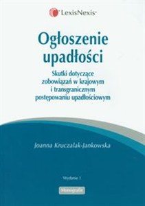 Obrazek Ogłoszenie upadłości Skutki dotyczące zobowiązań w krajowym i transgranicznym postępowaniu upadłościowym