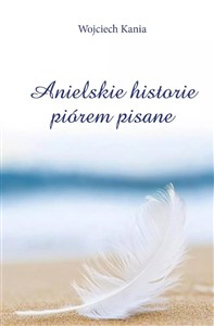 Picture of Anielskie historie piórem pisane