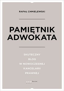 Obrazek Pamiętnik Adwokata Skuteczny blog w nowoczesnej kancelarii prawnej
