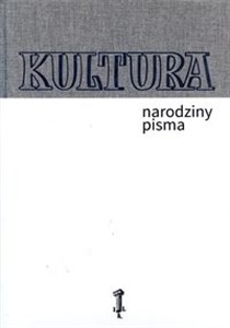 Obrazek Kultura Narodziny pisma