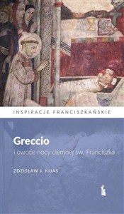 Picture of Greccio i owoce nocy ciemnej św. Franciszka