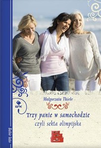 Obrazek Trzy panie w samochodzie, czyli sekta olimpijska