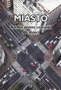 Obrazek Miasto Bardzo proste czytanki dla dzieci