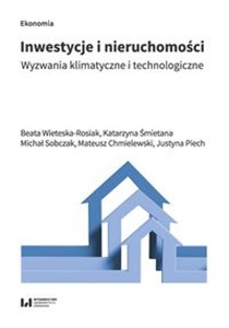 Obrazek Inwestycje i nieruchomości Wyzwania klimatyczne i technologiczne