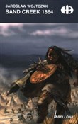 Zobacz : Sand Creek... - Jarosław Wojtczak