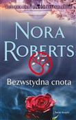 Książka : Bezwstydna... - Nora Roberts
