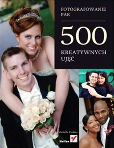 Picture of Fotografowanie par 500 kreatywnych ujęć