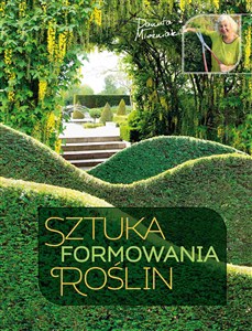 Obrazek Sztuka formowania roślin
