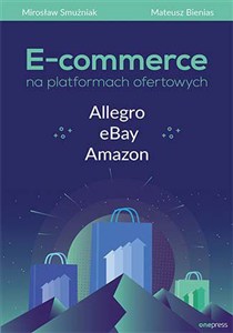 Obrazek E-commerce na platformach ofertowych Allegro eBay Amazon