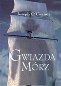 Gwiazda Mó... - Joseph O'Connor - Ksiegarnia w UK