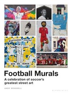 Picture of Football Murals A Celebration of Soccer’s Greatest Street Art.