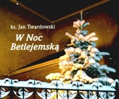 W noc betl... - Ks. Jan Twardowski - Ksiegarnia w UK