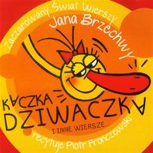 Picture of [Audiobook] Kaczka Dziwaczka i inne wiersze Zaczarowany Świat wierszy