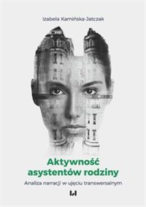 Picture of Aktywność asystentów rodziny Analiza narracji w ujęciu transwersalnym