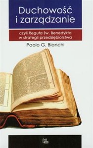 Obrazek Duchowość i zarządzanie czyli Reguła św. Benedykta w strategii przedsiębiorstwa