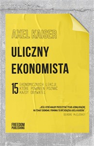 Picture of Uliczny ekonomista 15 ekonomicznych lekcji, które powinien poznać każdy obywatel
