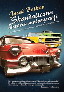 Obrazek Skandaliczna historia motoryzacji 20 szokujących przypadków, o których nie miałeś pojęcia