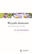 Wszystko d... - Jan Twardowski -  Polish Bookstore 