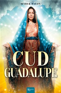 Obrazek Cud Guadalupe