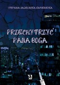 Przechytrz... - Stefania Jagielnicka-Kamieniecka - Ksiegarnia w UK