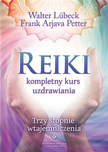 Obrazek Reiki kompletny kurs uzdrawiania Trzy stopnie wtajemniczenia