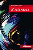 W osierdzi... - Maksymilian Tchoń -  foreign books in polish 