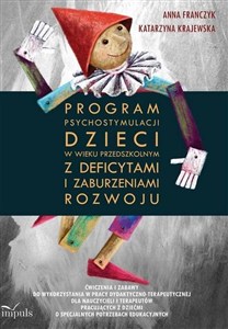 Obrazek Program psychostymulacji dzieci w wieku przedszkolnym z deficytami i zaburzeniami rozwoju