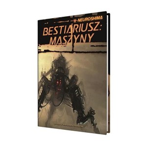 Obrazek Neuroshima: Bestiariusz Maszyny