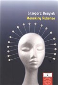 Manekiny R... - Grzegorz Bazylak -  foreign books in polish 