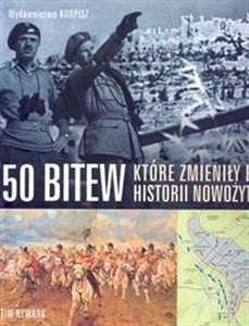 Obrazek 50 bitew, które zmieniły bieg historii