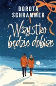 Wszystko b... - Dorota Schrammek -  Książka z wysyłką do UK