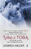 polish book : Tylko z To... - Jasinda Wilder