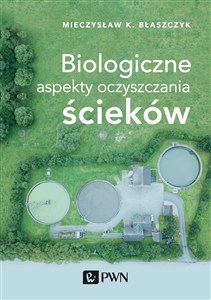 Obrazek Biologiczne aspekty oczyszczania ścieków