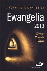 Obrazek EWANGELIA 2013 SŁOWO NA KAŻDY DZIEŃ