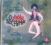 Zobacz : O zbóju Sz... - Anna Marek-Bieniasz