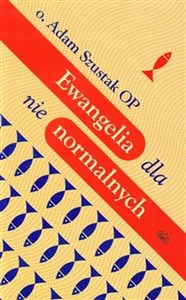 Obrazek Ewangelia dla nie normalnych