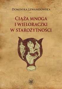 Obrazek Ciąża mnoga i wieloraczki w starożytności