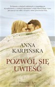 Zobacz : Pozwól sie... - Anna Karpińska
