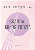 Skandal mi... - Grzegorz Ryś, Tomasz Ponikło -  books from Poland