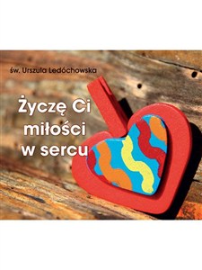 Obrazek Życzę ci miłości w sercu perełki